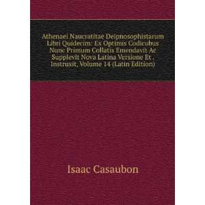   Et . Instruxit, Volume 14 (Latin Edition) Isaac Casaubon Books