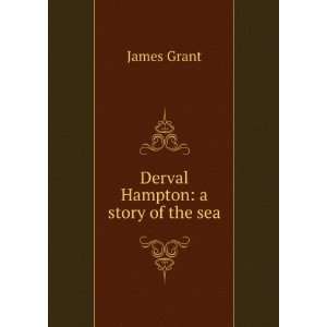  Derval Hampton a story of the sea James Grant Books