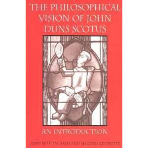  The Philosophical Vision of John Duns Scotus **ISBN 