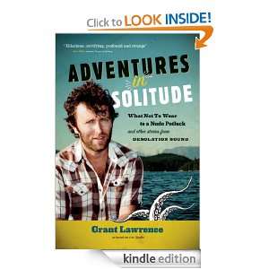 Adventures in Solitude Grant Lawrence  Kindle Store