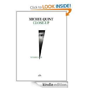 Close up (Vendredi 13) (French Edition) Michel QUINT  