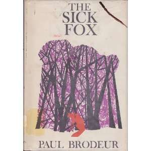  The Sick Fox Paul Brodeur Books