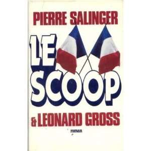  Le scoop Gross Léonard Salinger pierre Books