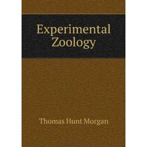  Experimental Zoology Thomas Hunt Morgan Books