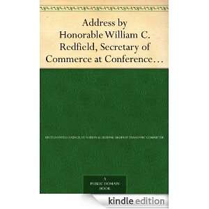 Address by Honorable William C. Redfield, Secretary of Commerce at 
