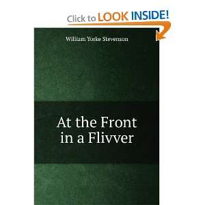  At the Front in a Flivver William Yorke Stevenson Books