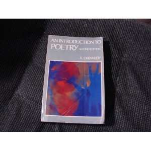   to Poetry 2nd Second Edition X.J. Kennedy  Books