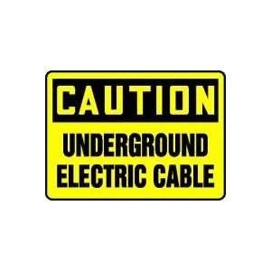  CAUTION UNDERGROUND ELECTRIC CABLE 10 x 14 Adhesive 