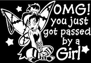 YOU JUST GOT PASSED BY A GIRL Vinyl Car Decal Sticker  