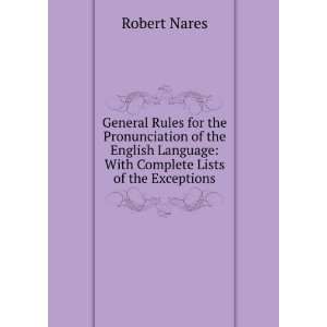  General Rules for the Pronunciation of the English 