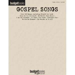  Gospel Songs   Budget Books   Piano/Vocal/Guitar Songbook 