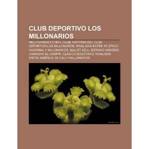 Club Deportivo Los Millonarios Millonarios Fútbol Club, Historia del 