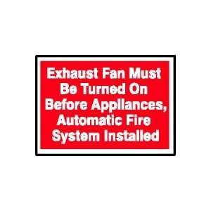 Labels EXHAUST FAN MUST BE TURNED ON BEFORE APPLIANCES, AUTOMATIC FIRE 