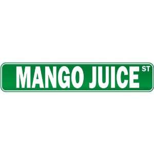   Mango Juice Street  Drink / Drunk / Drunkard Street Sign Drinks Home