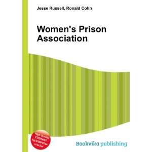  Womens Prison Association Ronald Cohn Jesse Russell 