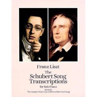 The Schubert Song Transcriptions for Solo Piano/Series II The 
