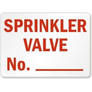  Sprinkler Valve No._____ Aluminum Sign, 14 x 10 Office 